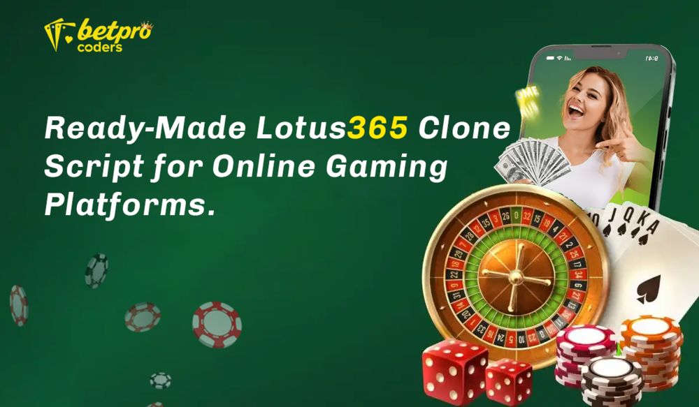 Ready-MadeLotus365CloneScriptforOnlineGamingPlatforms.thumb.png.b67e2bdf041a3522892729fbe843b453.png